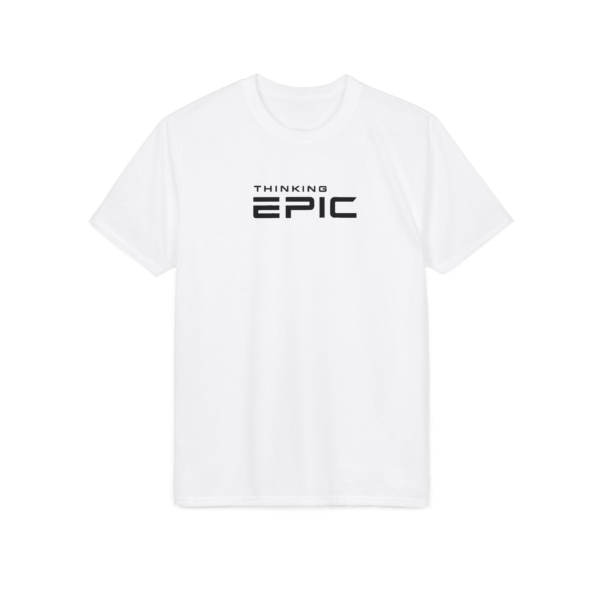 Thinking Epic Performance T-Shirt — Motivational Graphic Tee