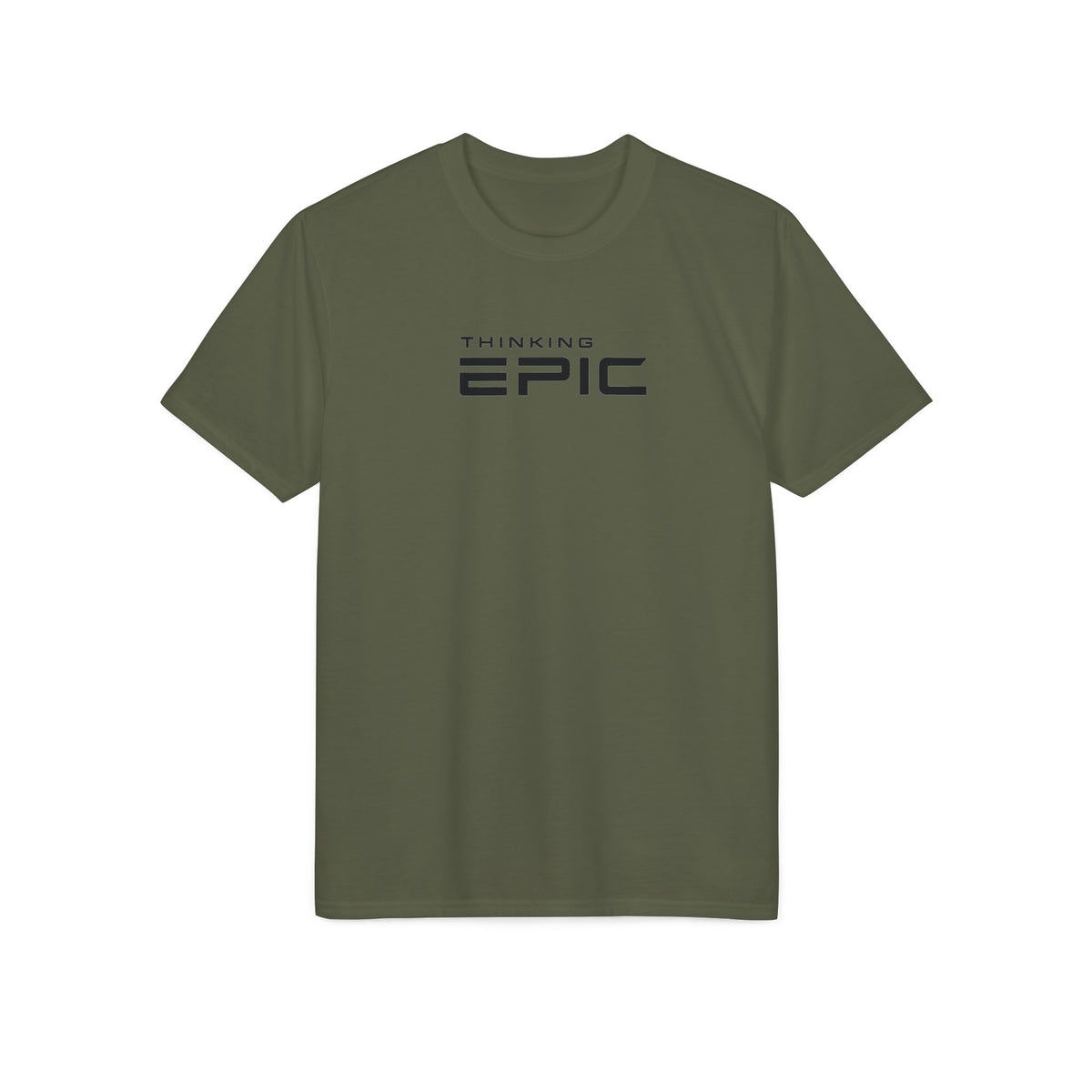 Thinking Epic Performance T-Shirt — Motivational Graphic Tee