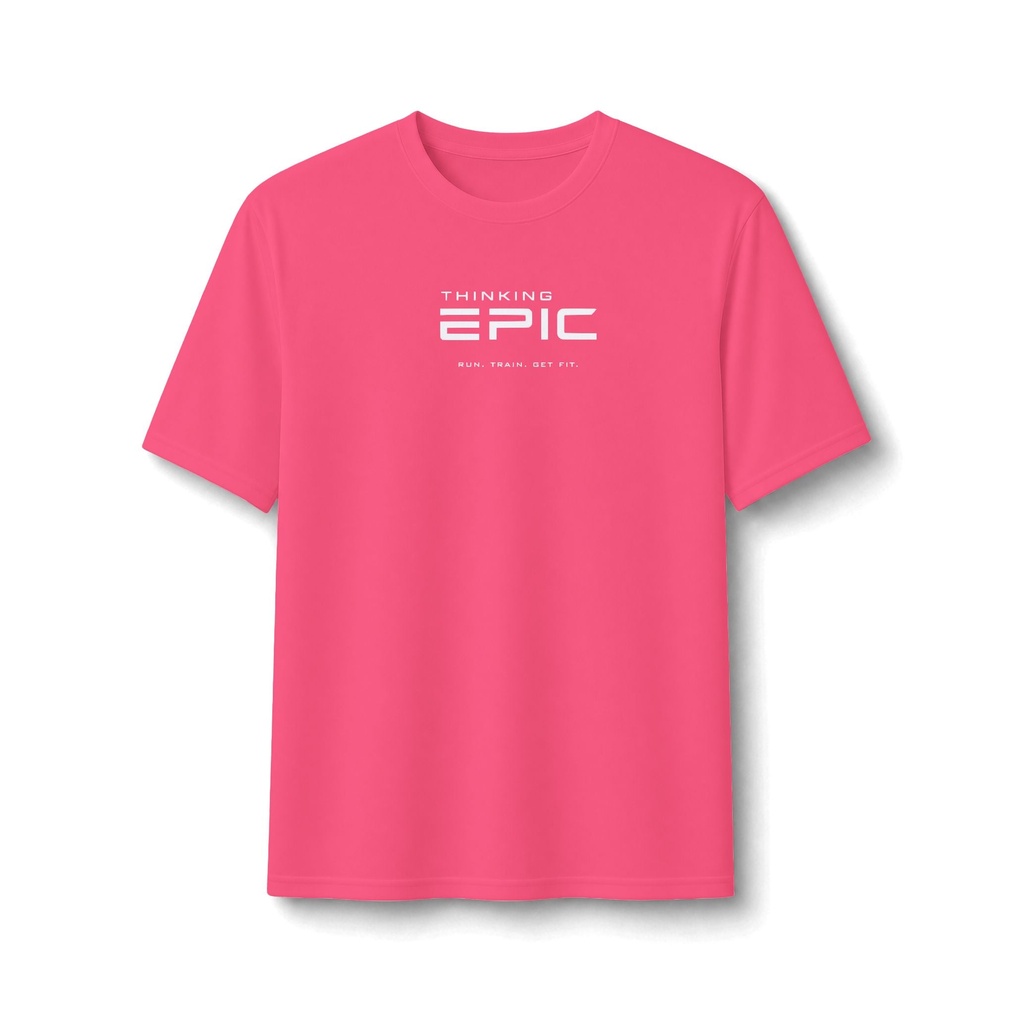 Thinking Epic Run. Train. Get Fit Performance Tee