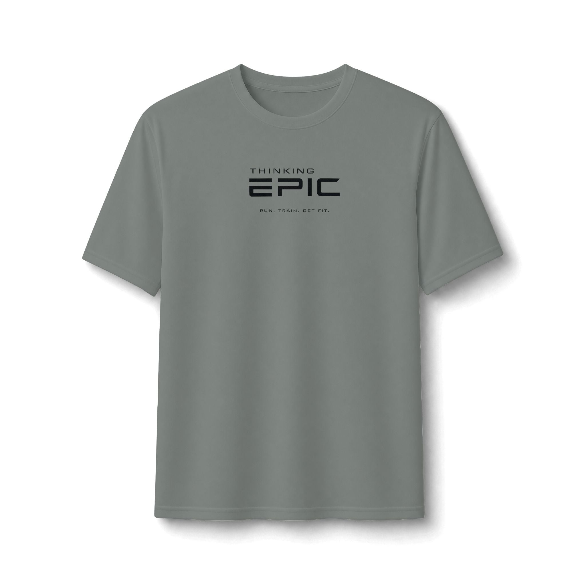 Performance Tee — 'Thinking Epic' Run. Train. Get Fit.  Athletic Shirt