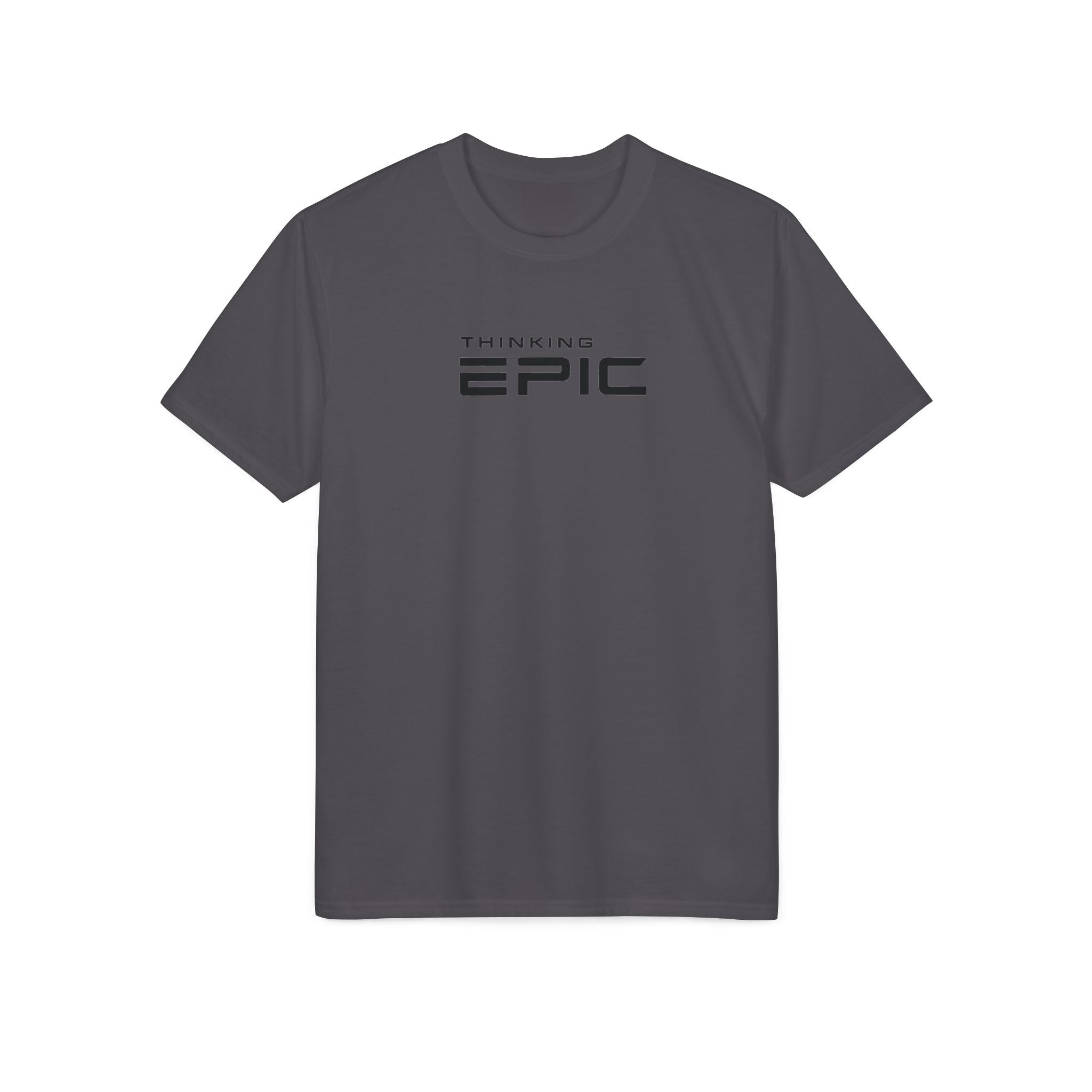 Thinking Epic Performance T-Shirt — Motivational Graphic Tee